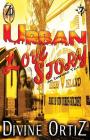Urban Love Story By Divine Ortiz Cover Image