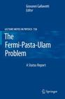 The Fermi-Pasta-Ulam Problem: A Status Report (Lecture Notes in Physics #728) By Giovanni Gallavotti (Editor) Cover Image