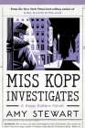 Miss Kopp Investigates (A Kopp Sisters Novel #7) Cover Image