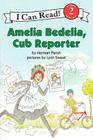 Amelia Bedelia, Cub Reporter (I Can Read Level 2) Cover Image