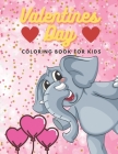 Valentines Day Coloring Book For Kids: ages 4-8 Animals, Construction Vehicles And More By Mike Barc Cover Image