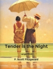 Tender is the Night: Large Print Cover Image