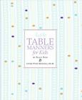 Emily Post's Table Manners for Kids Cover Image