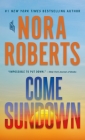 Come Sundown: A Novel By Nora Roberts Cover Image