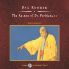 The Return of Dr. Fu-Manchu, with eBook By Sax Rohmer, John Bolen (Read by) Cover Image