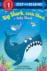 Big Shark, Little Shark, Baby Shark (Step into Reading) By Anna Membrino, Tim Budgen (Illustrator) Cover Image