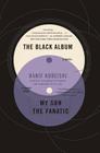 The Black Album with My Son the Fanatic: A Novel and a Short Story Cover Image