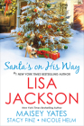 Santa's on His Way By Lisa Jackson, Maisey Yates, Stacy Finz, Nicole Helm Cover Image