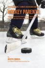 The Fundamental 15 Minute Meditation Guide for Hockey Parents: Teaching Your Kids Meditation to Enhance Their Performance by Controlling Their Fears, By Correa (Certified Meditation Instructor) Cover Image