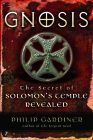 Gnosis: The Secrets of Solomon's Temple Revealed By Philip Gardiner Cover Image