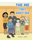 The Me They Don't See Cover Image