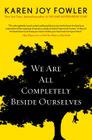 We Are All Completely Beside Ourselves Cover Image