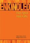 Enkindled: Holy Spirit, Holy Gifts Cover Image