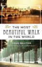 The Most Beautiful Walk in the World By John Baxter Cover Image