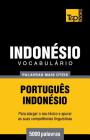 Vocabulário Português-Indonésio - 5000 palavras mais úteis Cover Image