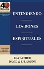 Entendiendo Los Dones Espirituales / Understanding Spiritual Gifts (40m Study) By Kay Arthur, David Lawson, B. J. Lawson Cover Image