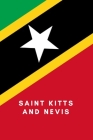 Saint Kitts and Nevis: Country Flag A5 Notebook to write in with 120 pages By Travel Journal Publishers Cover Image