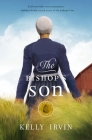 The Bishop's Son (Amish of Bee County #2) By Kelly Irvin Cover Image