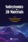 Valleytronics in 2D Materials By Kuan Eng Johnson Goh (Editor), Calvin Pei Yu Wong (Editor), Tong Wang (Editor) Cover Image