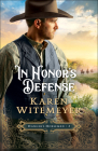 In Honor's Defense By Karen Witemeyer Cover Image