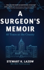 A Surgeon's Memoir: 40 Years at the County Cover Image