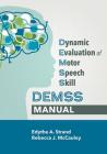 Dynamic Evaluation of Motor Speech Skill (Demss) Manual Cover Image