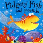 Fidgety Fish and Friends Cover Image