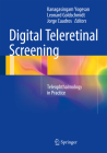 Digital Teleretinal Screening: Teleophthalmology in Practice Cover Image