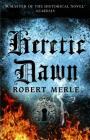 Heretic Dawn: Fortunes of France: Volume 3 Cover Image