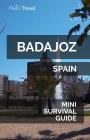 Badajoz Mini Survival Guide By Jan Hayes Cover Image