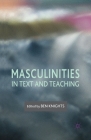 Masculinities in Text and Teaching By B. Knights (Editor) Cover Image