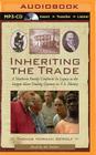 Inheriting the Trade: A Northern Family Confronts Its Legacy as the Largest Slave-Trading Dynasty in U.S. History Cover Image