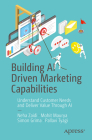 Building AI Driven Marketing Capabilities: Understand Customer Needs and Deliver Value Through AI Cover Image