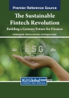 The Sustainable Fintech Revolution: Building a Greener Future for Finance Cover Image