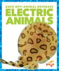 Electric Animals (Back Off! Animal Defenses) By Cari Meister Cover Image
