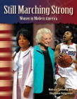 Still Marching Strong: Women in Modern America (Social Studies: Informational Text) Cover Image