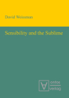 Sensibility and the Sublime By David Weissman Cover Image