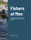 Fishers of Men: A Missionary Biography and Recount of God's Work of Redemption in the Reformed Baptist Churches of the Philippines Cover Image