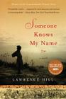 Someone Knows My Name: A Novel By Lawrence Hill Cover Image
