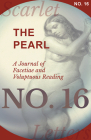 The Pearl - A Journal of Facetiae and Voluptuous Reading - No. 16 By Various Cover Image