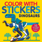 Color with Stickers: Dinosaurs: Create 10 Pictures with Stickers! By Jonny Marx, Tiger Tales (Compiled by) Cover Image