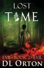 Lost Time (Between Two Evils #2) By D. L. Orton Cover Image