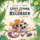 Lazlo Learns More Recorder: Notes G and E By Vicky Weber, Masha Klot (Illustrator) Cover Image