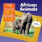 Little Kids First Board Book African Animals By National Geographic Kids Cover Image