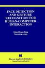 Face Detection and Gesture Recognition for Human-Computer Interaction By Ming-Hsuan Yang, Narendra Ahuja Cover Image