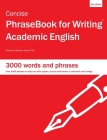 Concise PhraseBook for Writing Academic English By Stephen Howe Cover Image