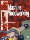 Machine Woodworking Cover Image