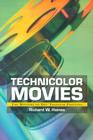 Technicolor Movies: The History of Dye Transfer Printing Cover Image