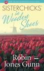 Sisterchicks in Wooden Shoes! Cover Image