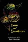 Centre and Circumference: A Collection of Poems By Publishing Co Mindmend Media (Prepared by), Sandra Indig (Artist), Howard F. Stein Cover Image
